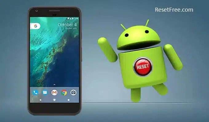 How to Hard Reset Android