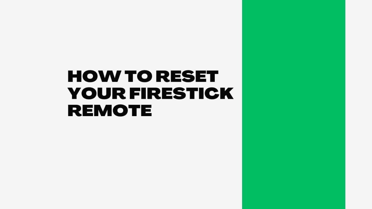 How to Reset Your Firestick Remote