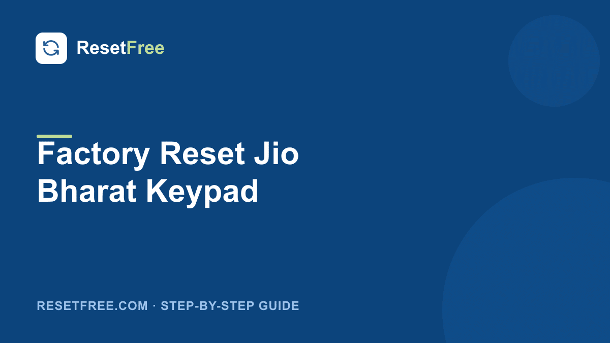 How to factory reset the Jio Bharat keypad phone
