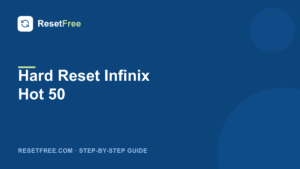 How to hard reset the Infinix Hot 50