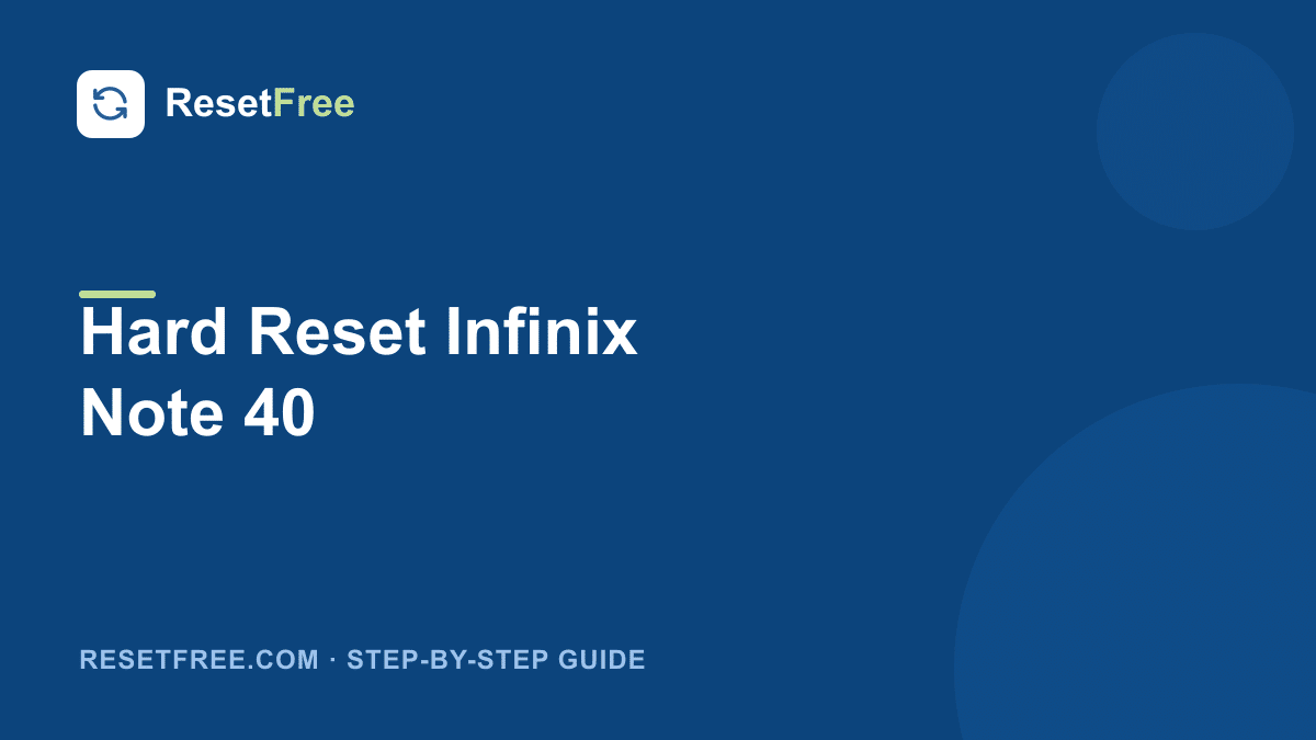 How to Hard Reset the Infinix Note 40