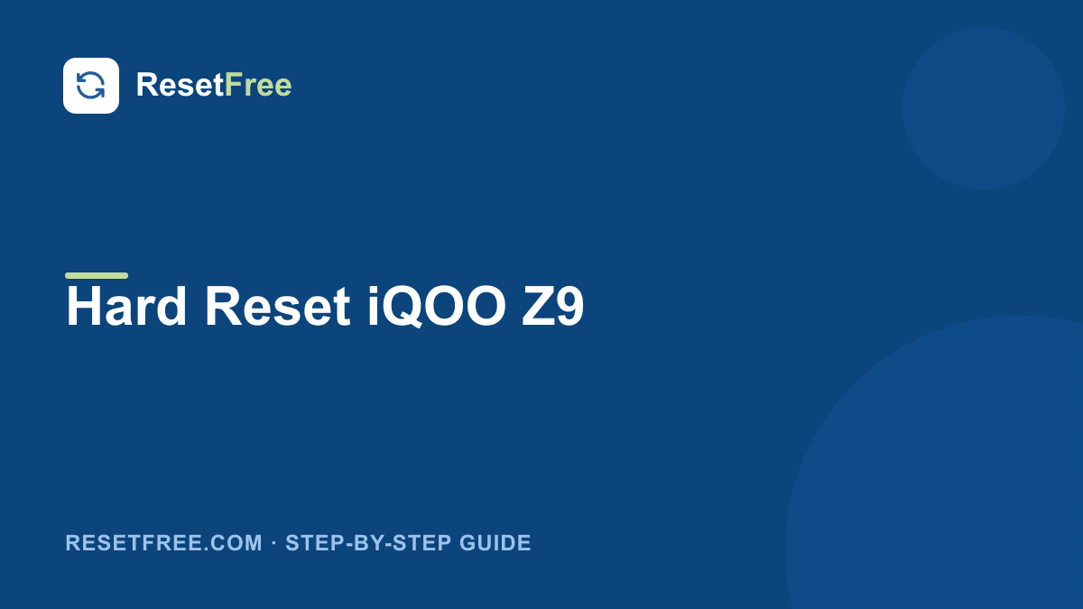 How to Hard Reset the iQOO Z9