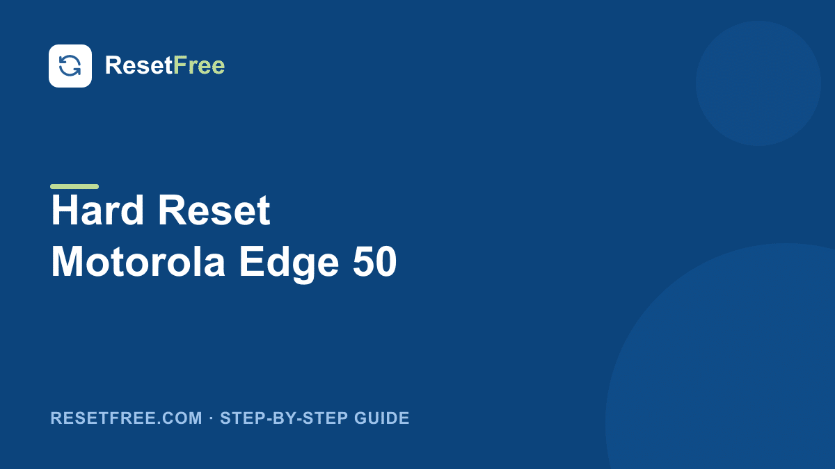 How to Hard Reset the Motorola Edge 50