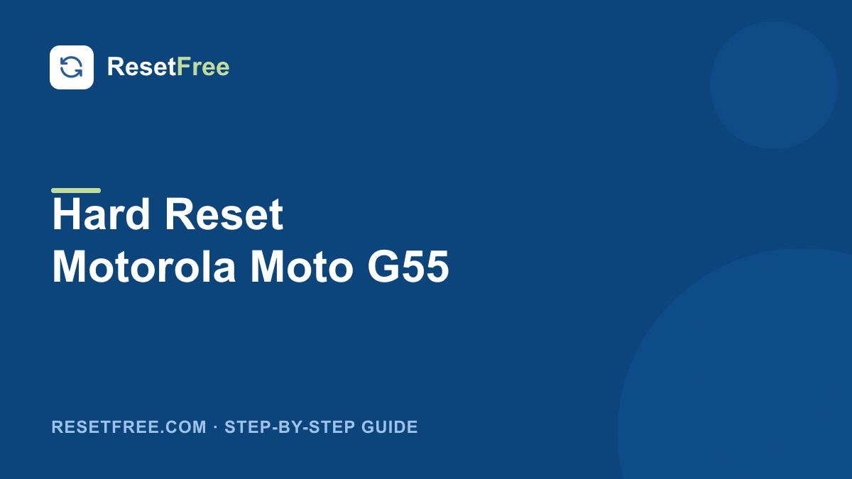 How to hard reset the Motorola Moto G55
