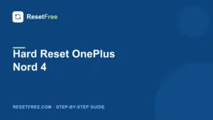 How to Hard Reset the OnePlus Nord 4