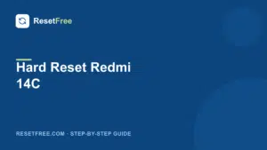 How to Hard Reset the Redmi 14C