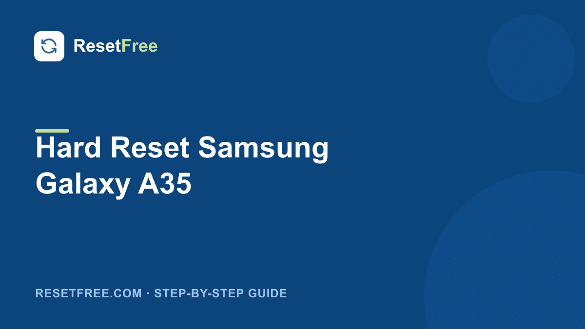How to Hard Reset the Samsung Galaxy A35