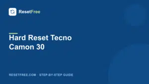How to Hard Reset the Tecno Camon 30