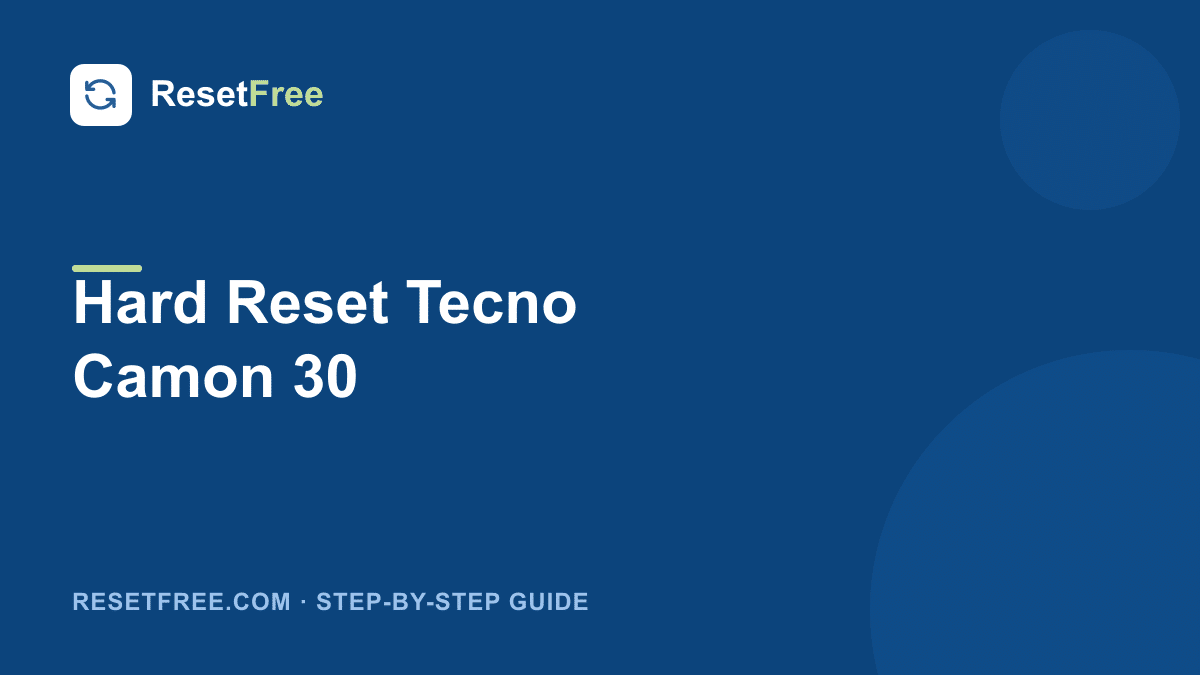 How to Hard Reset the Tecno Camon 30