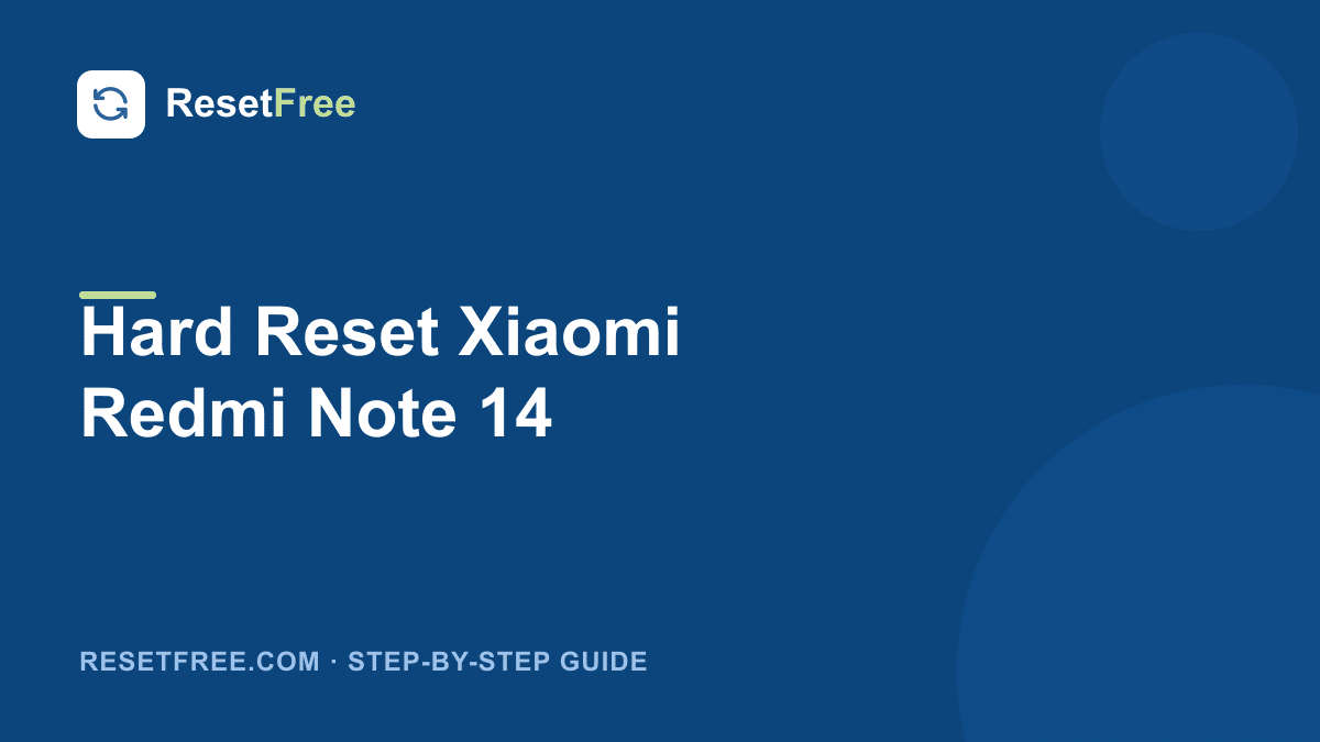How to hard reset the Xiaomi Redmi Note 14