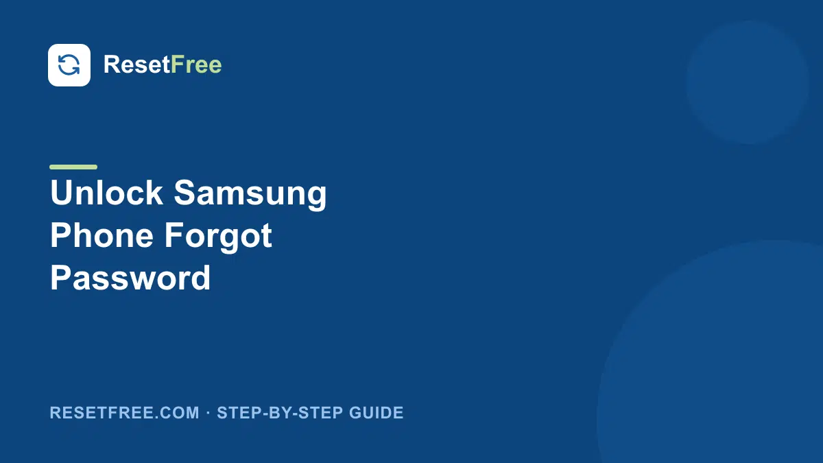 How to Unlock a Samsung Phone When You Forgot the Password