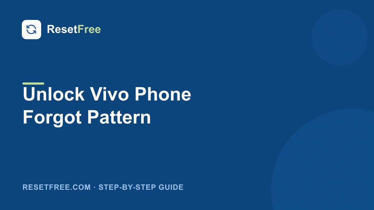 How to Unlock a Vivo Phone When You Forgot the Pattern