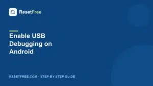 How to Enable USB Debugging on Android
