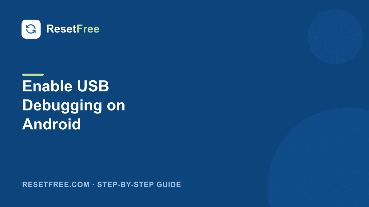 How to Enable USB Debugging on Android