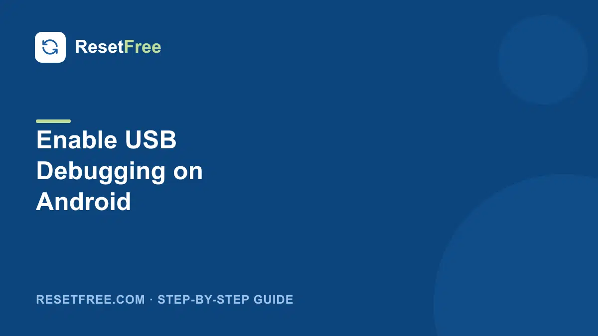 How to Enable USB Debugging on Android