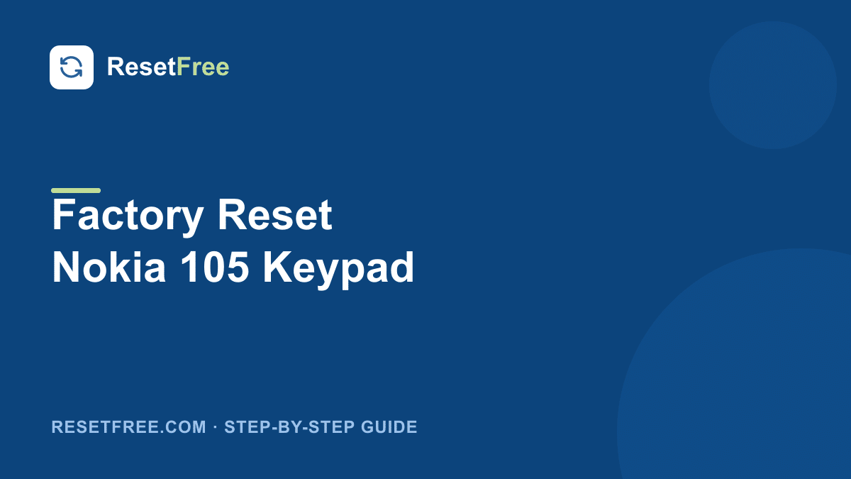 How to Factory Reset the Nokia 105 Keypad Phone