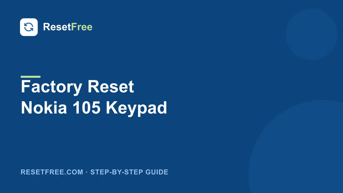 How to Factory Reset the Nokia 105 Keypad Phone