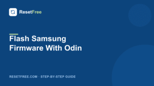 How to Flash Samsung Firmware With Odin