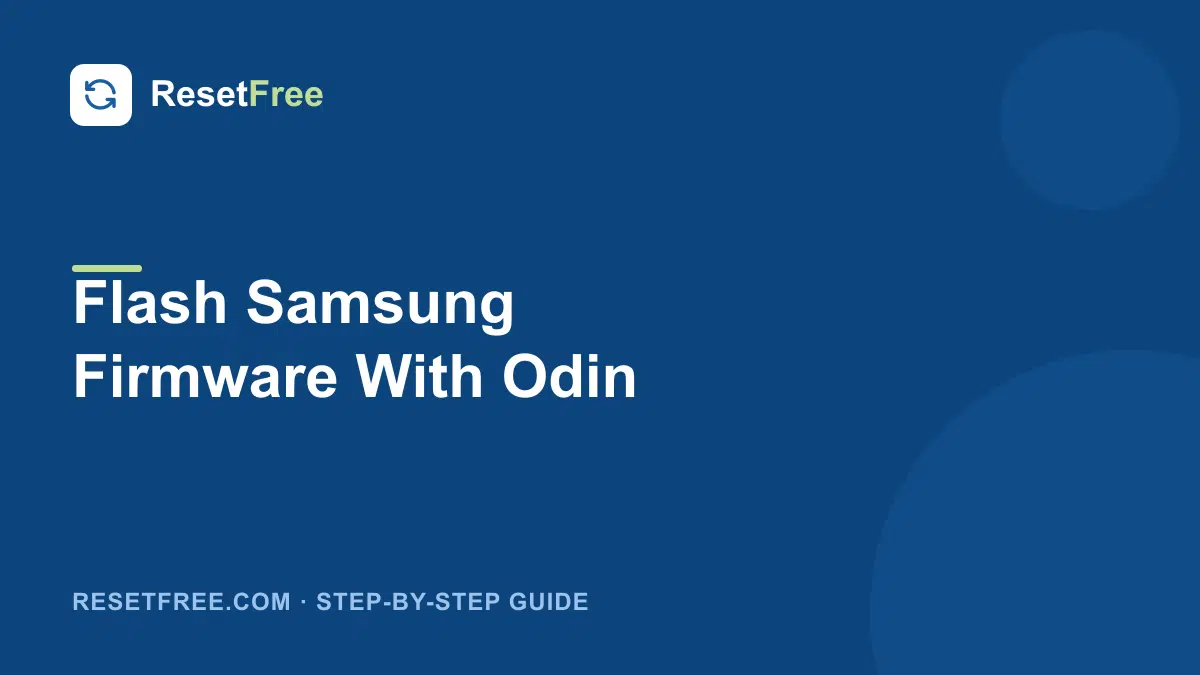 How to Flash Samsung Firmware With Odin