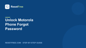 How to Unlock a Motorola Phone When You Forgot the Password