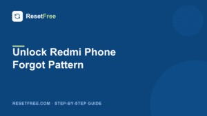 How to Unlock a Redmi Phone When You Forgot the Pattern