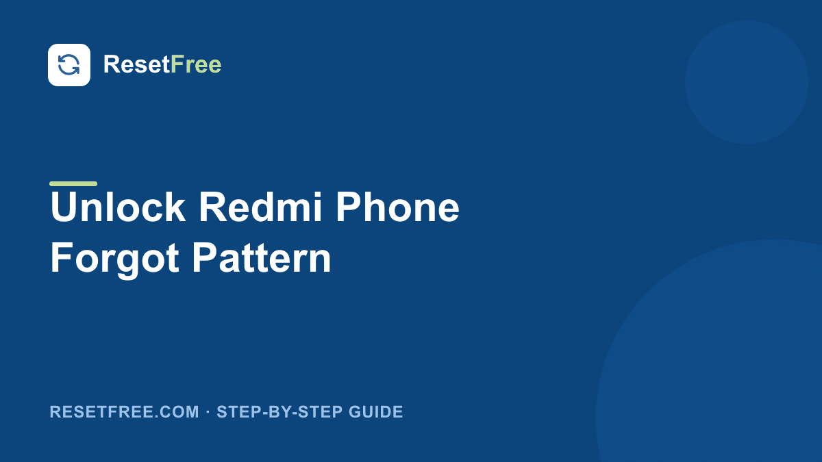 How to Unlock a Redmi Phone When You Forgot the Pattern