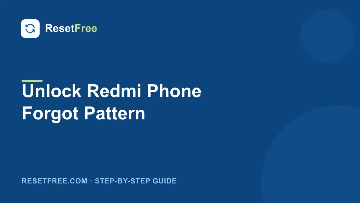 How to Unlock a Redmi Phone When You Forgot the Pattern