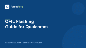 How to Use QFIL to Flash Qualcomm Phones
